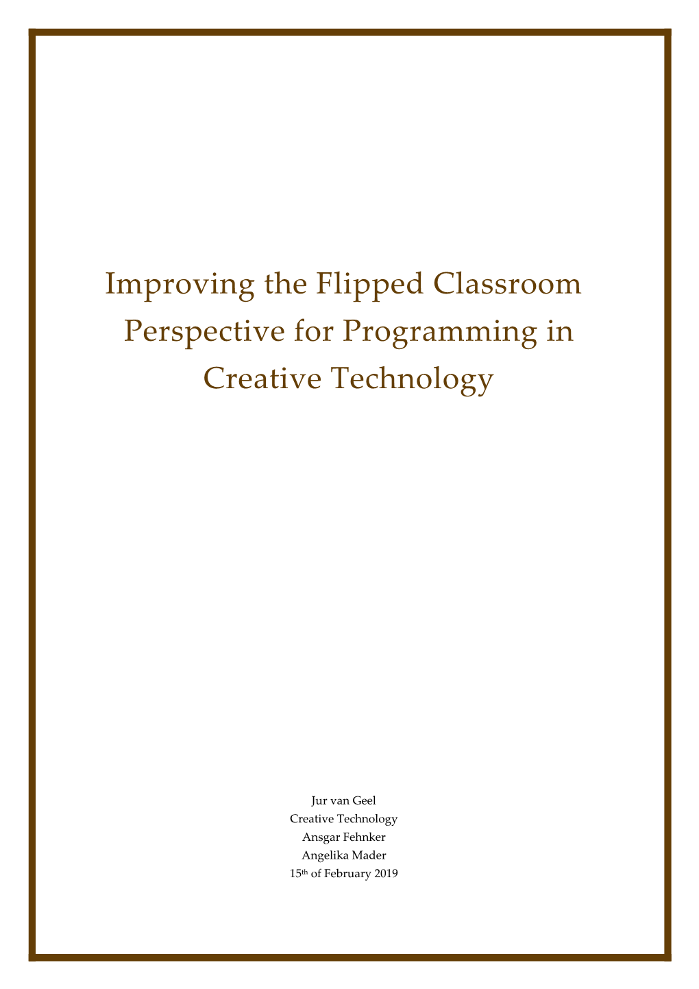 Improving the Flipped Classroom Perspective for Programming in Creative Technology