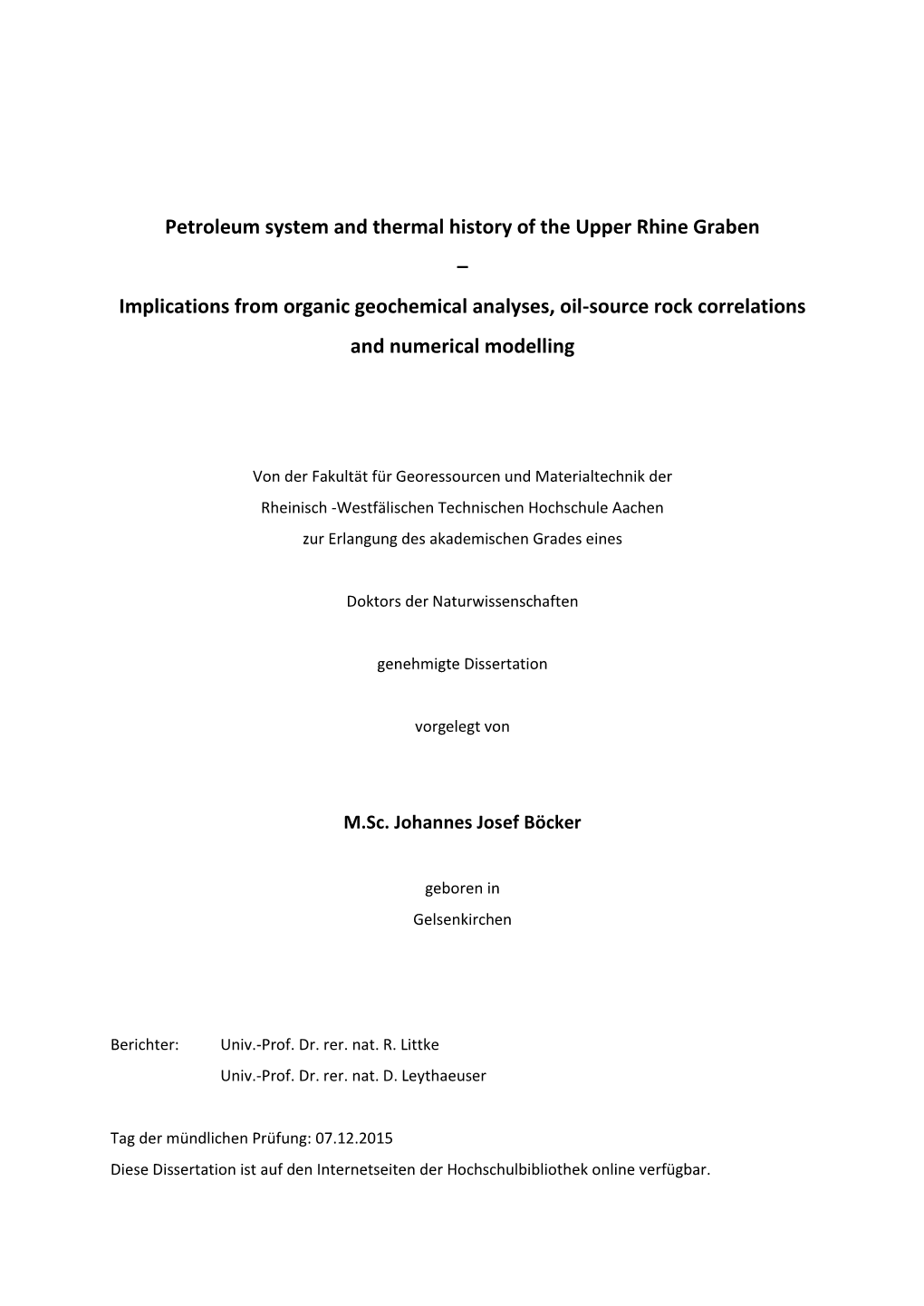 Petroleum System and Thermal History of the Upper Rhine Graben – Implications from Organic Geochemical Analyses, Oil-Source Rock Correlations and Numerical Modelling