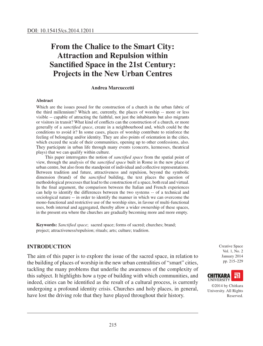 From the Chalice to the Smart City: Attraction and Repulsion Within Sanctified Space in the 21St Century: Projects in the New Urban Centres