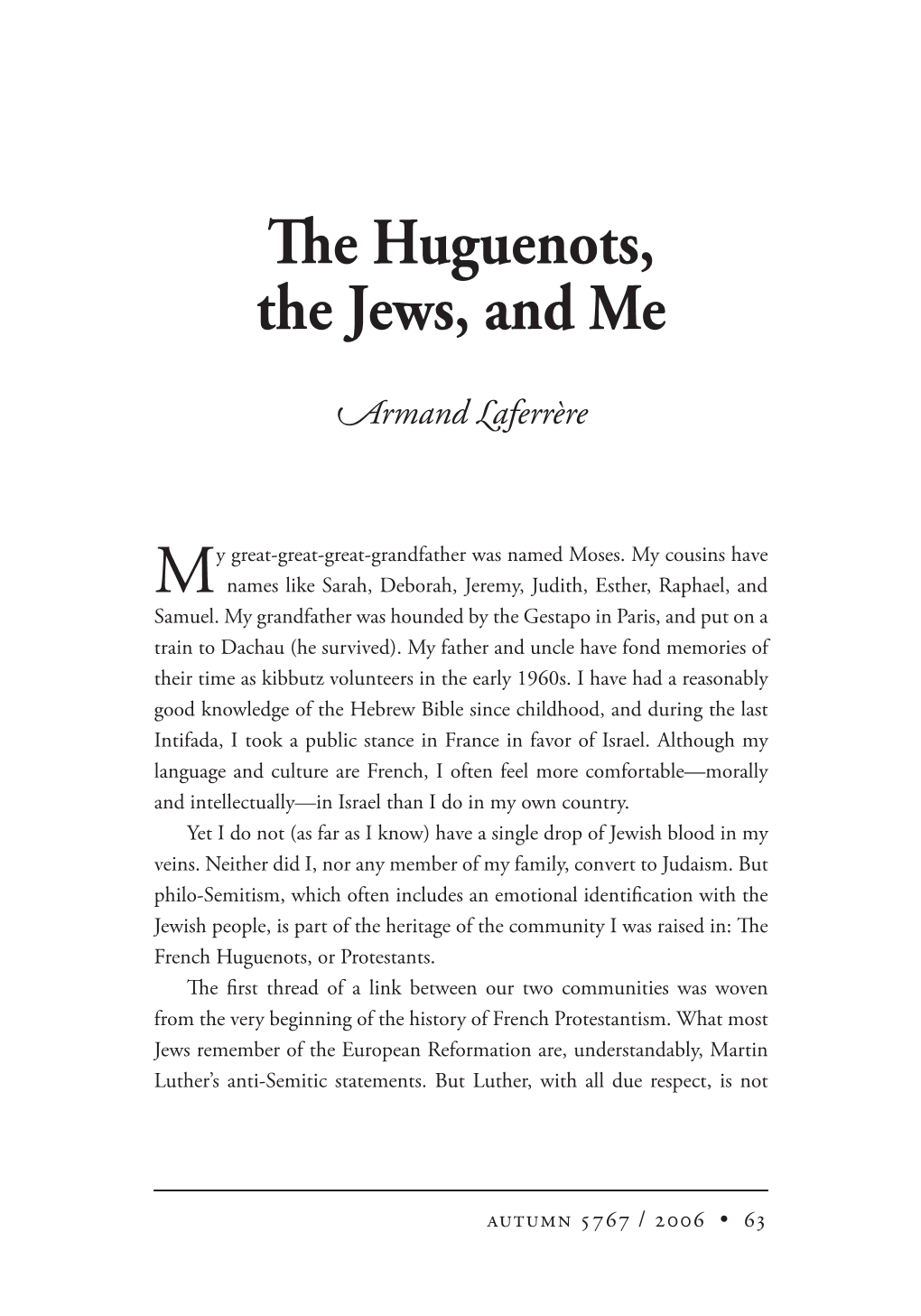 E Huguenots, the Jews, and Me