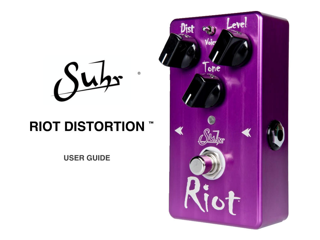 Riot Distortion ™