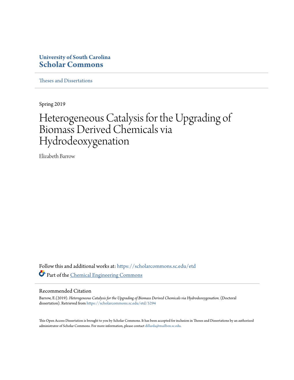 Heterogeneous Catalysis for the Upgrading of Biomass Derived Chemicals Via Hydrodeoxygenation Elizabeth Barrow