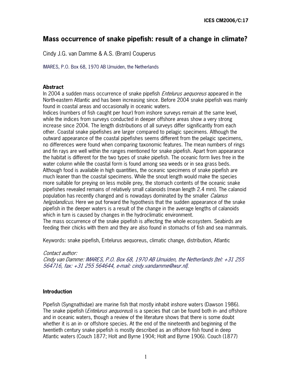 Mass Occurrence of Snake Pipefish: Result of a Change in Climate? ICES