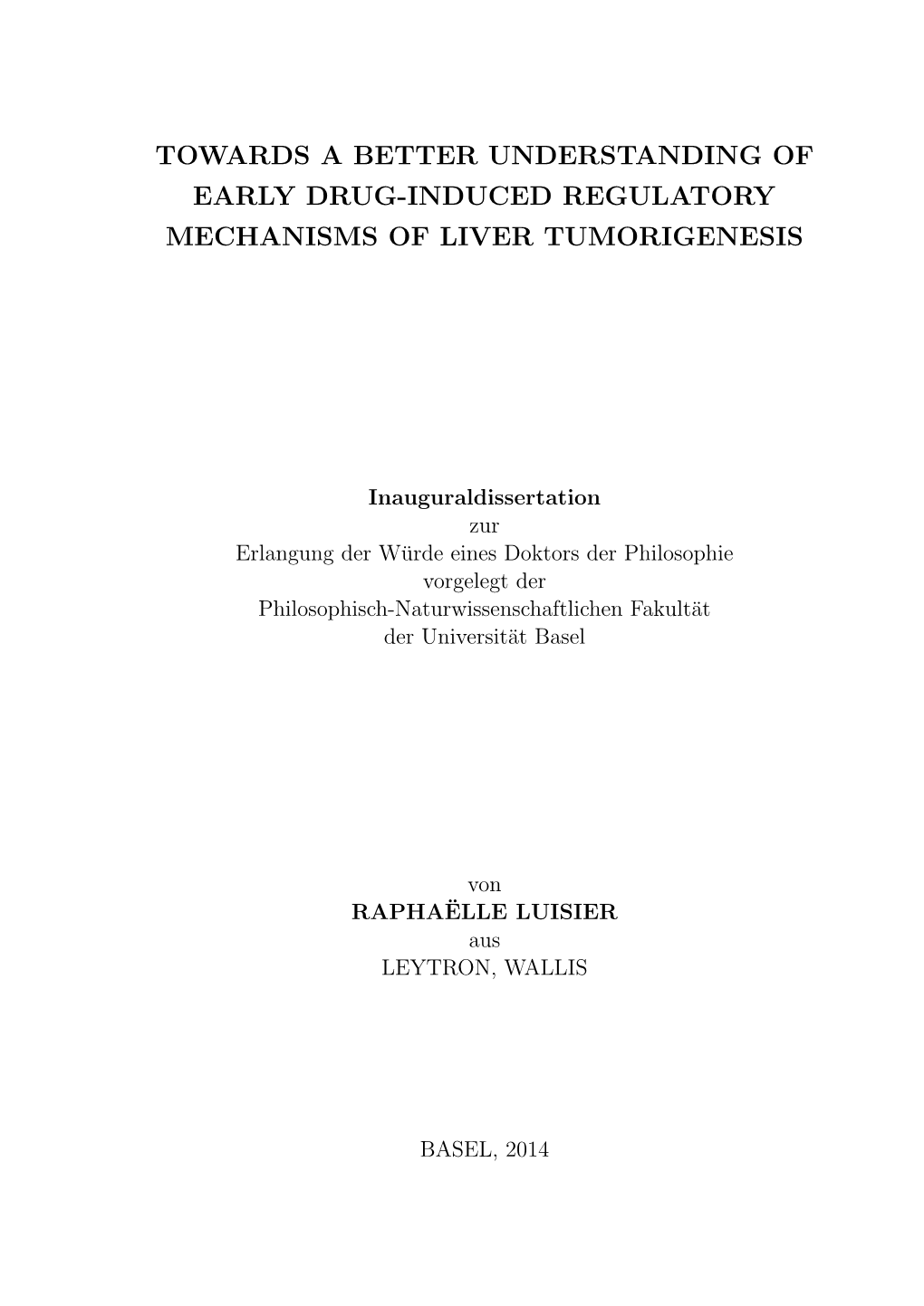 Towards a Better Understanding of Early Drug-Induced Regulatory Mechanisms of Liver Tumorigenesis