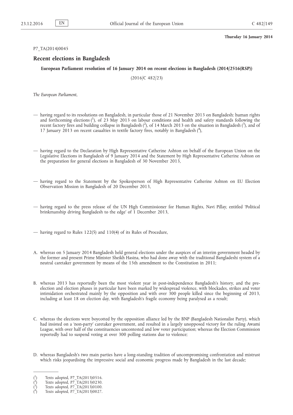 European Parliament Resolution of 16 January 2014 on Recent Elections in Bangladesh (2014/2516(RSP)) (2016/C 482/23)