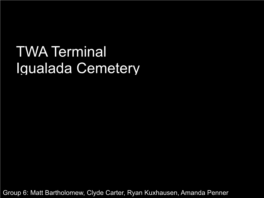 TWA Terminal Igualada Cemetery