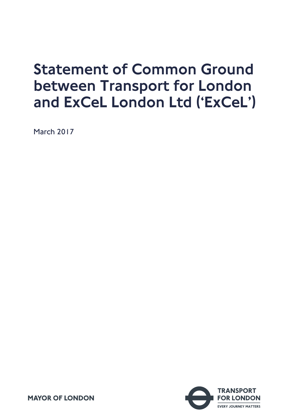 Statement of Common Ground Between Transport for London and Excel London Ltd (‘Excel’)