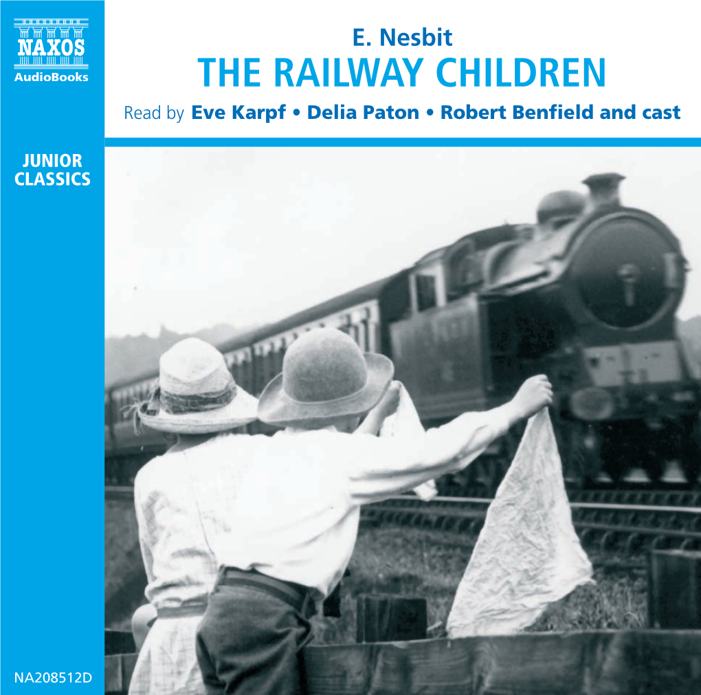 THE RAILWAY CHILDREN Read by Eve Karpf • Delia Paton • Robert Benfield and Cast