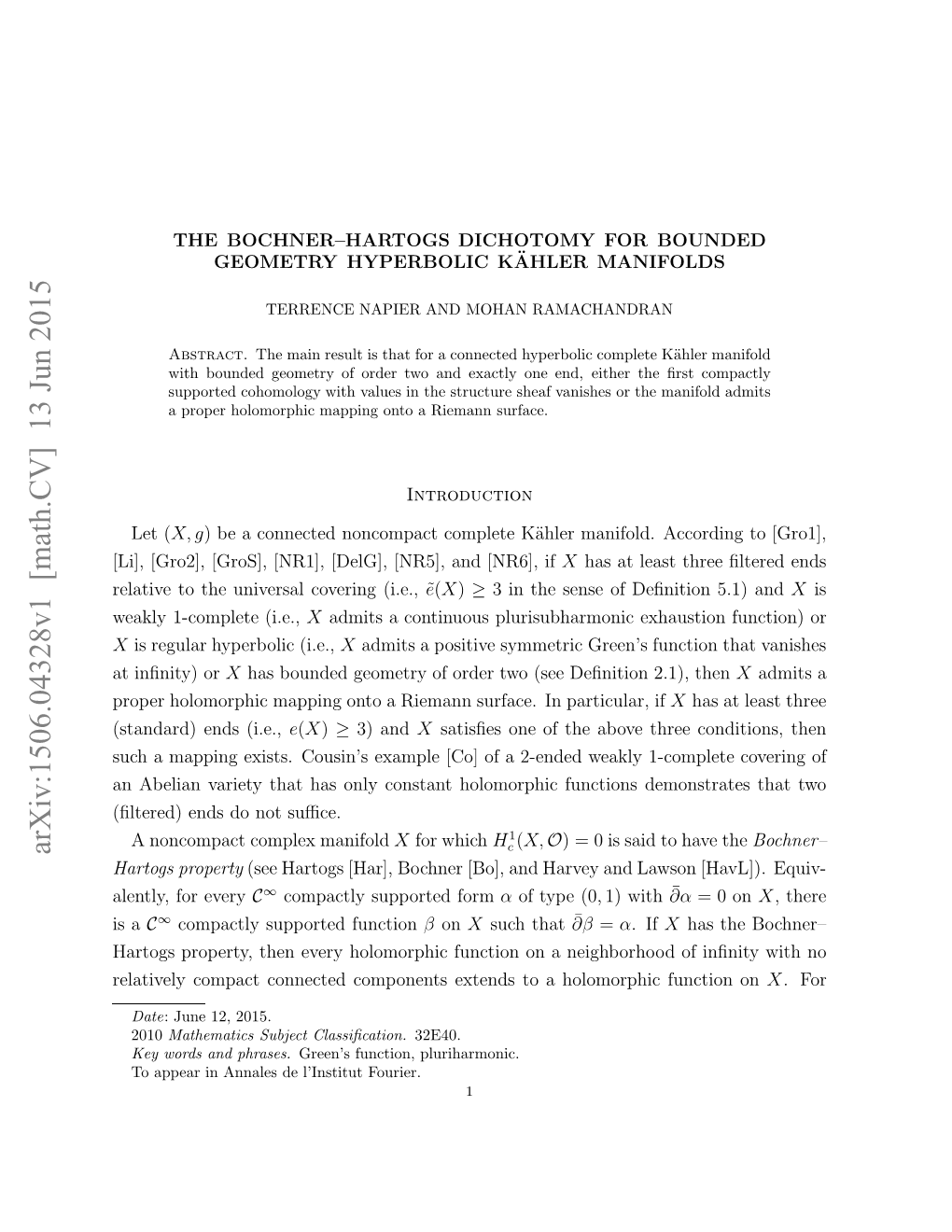 The Bochner-Hartogs Dichotomy for Bounded Geometry Hyperbolic K