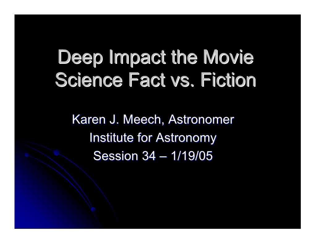 Deep Impact the Movie Science Fact Vs. Fiction