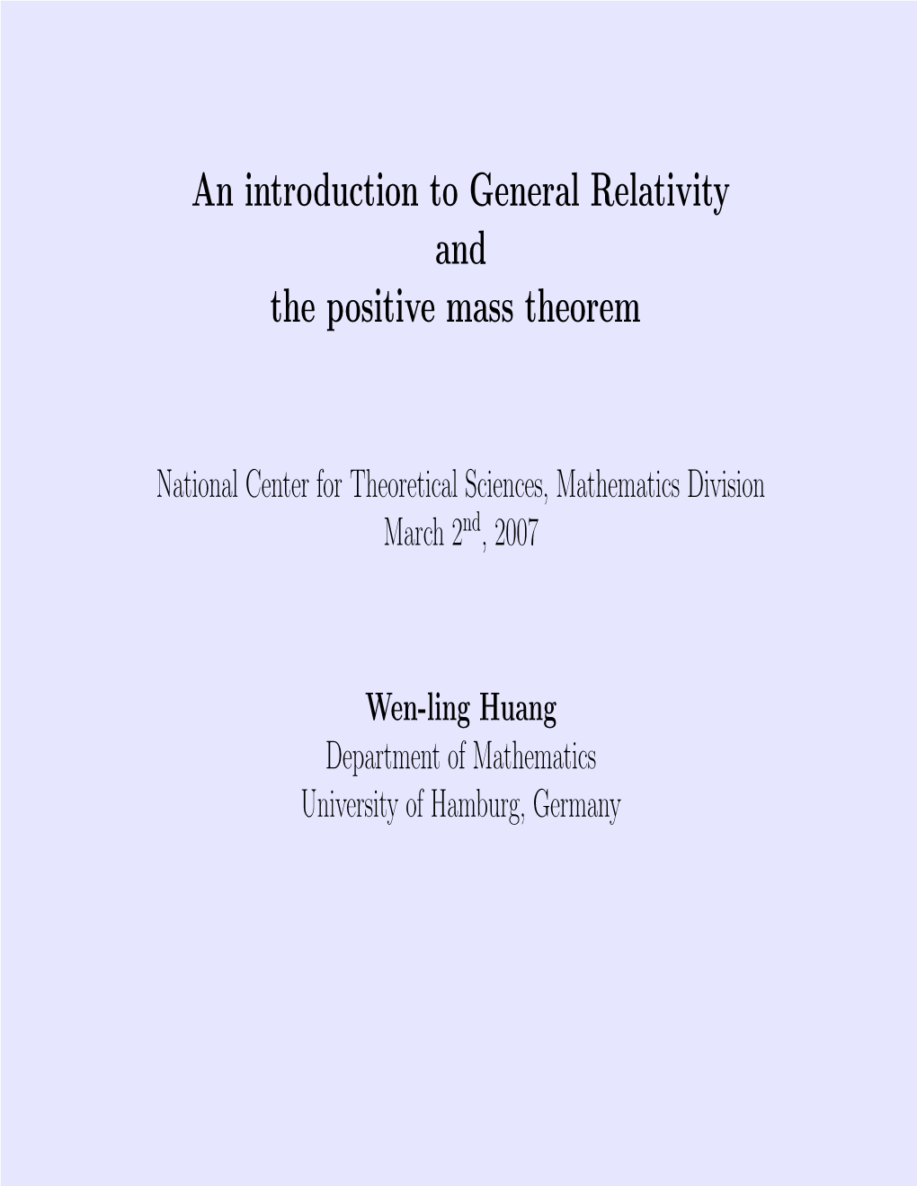 An Introduction to General Relativity and the Positive Mass Theorem