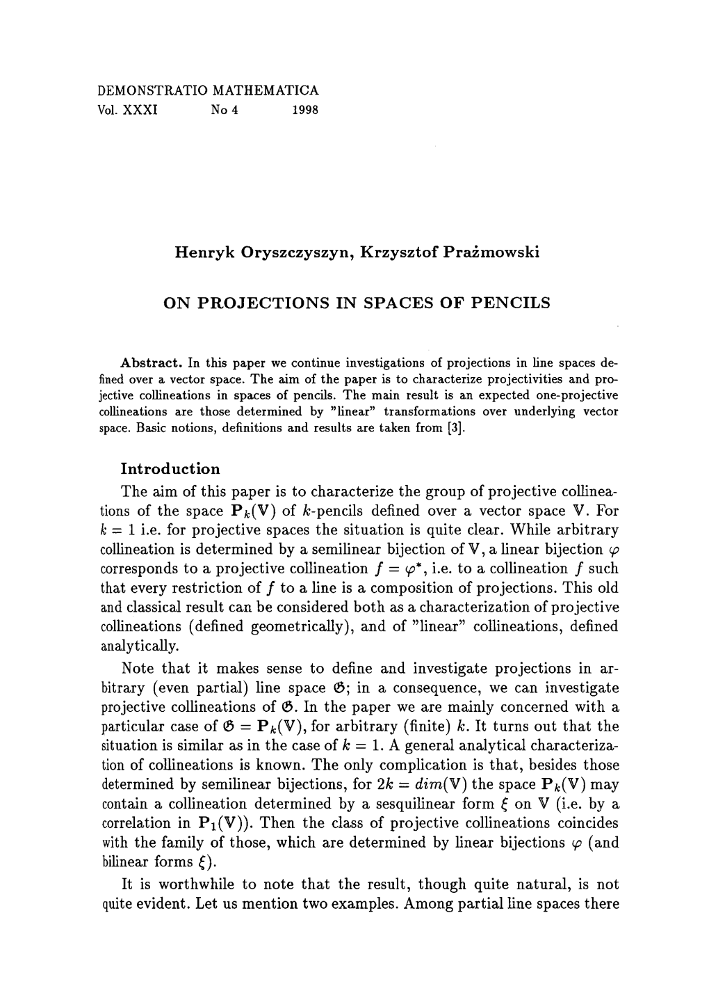 Henryk Oryszczyszyn, Krzysztof Prazmowski on PROJECTIONS IN