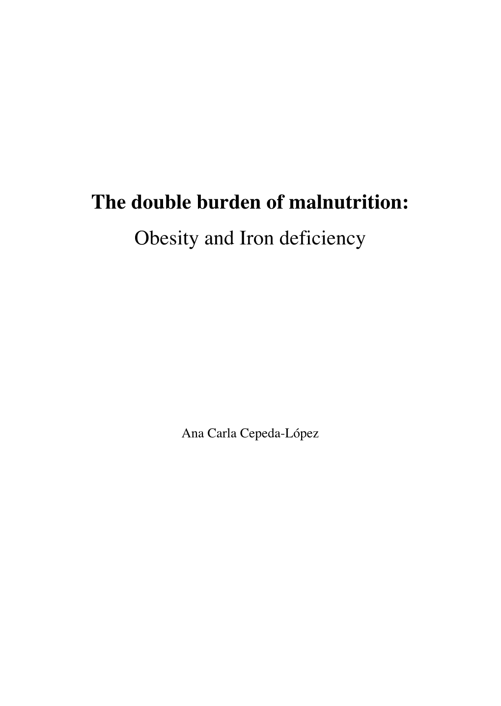 The Double Burden of Malnutrition: Obesity and Iron Deficiency