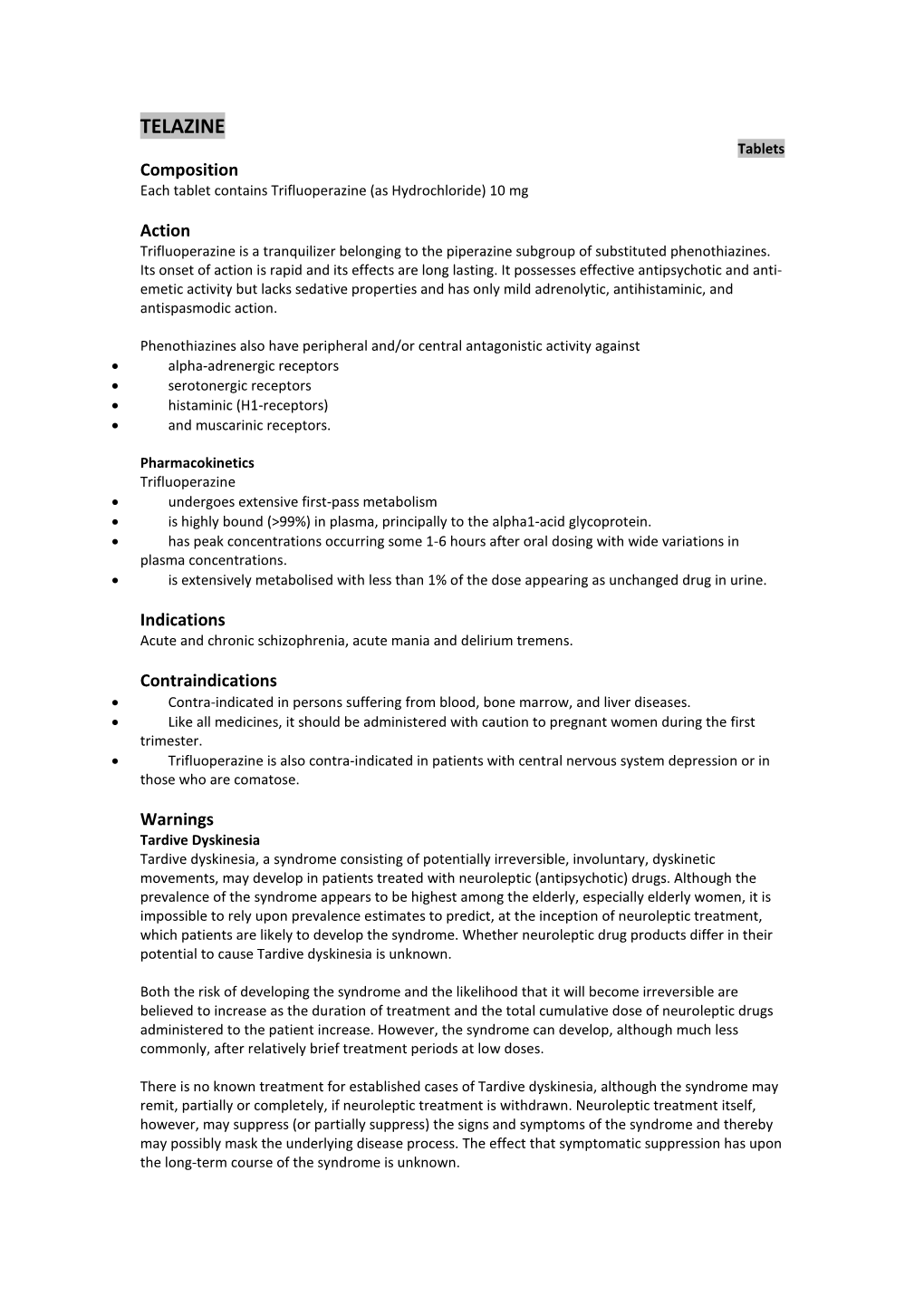 TELAZINE Tablets Composition Each Tablet Contains Trifluoperazine (As Hydrochloride) 10 Mg