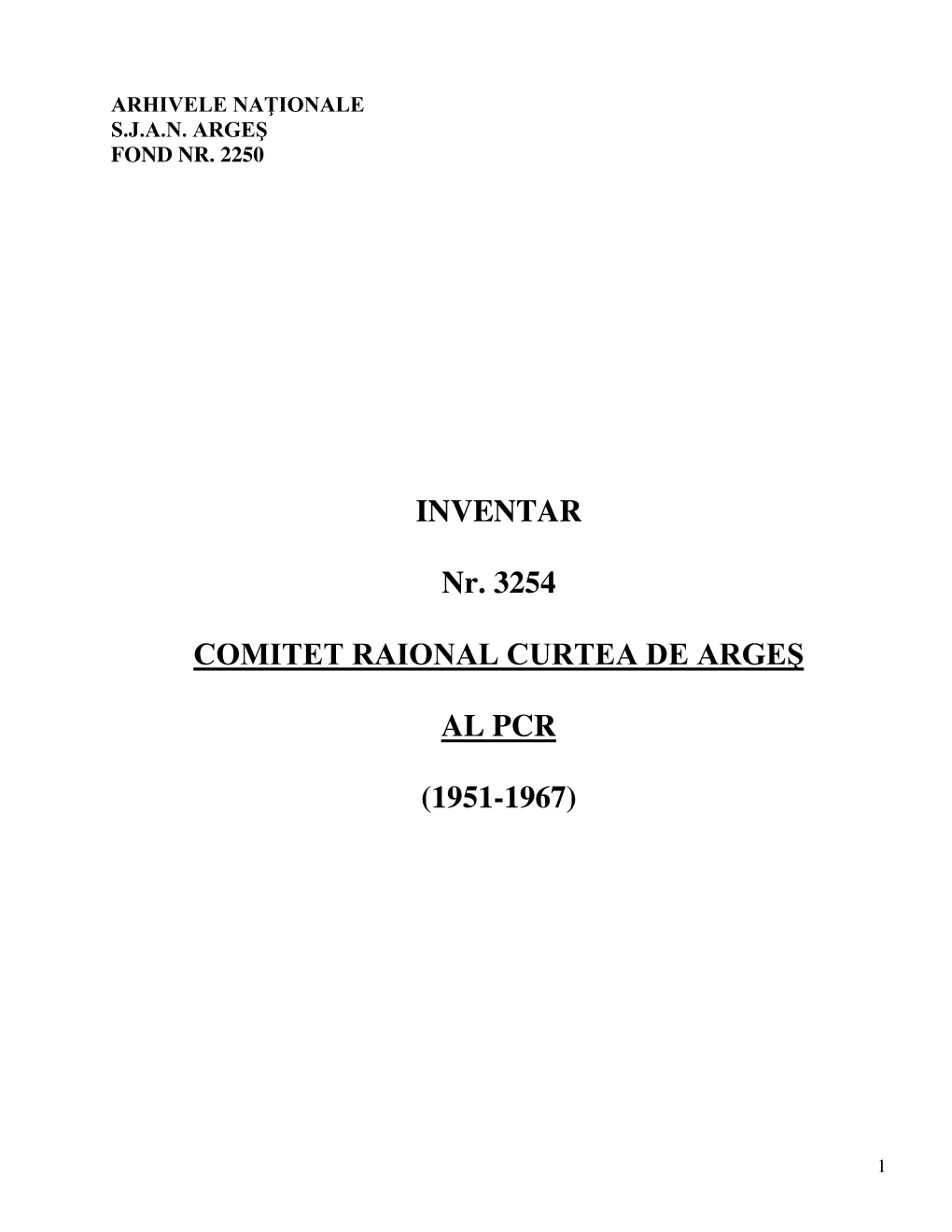 INVENTAR Nr. 3254 COMITET RAIONAL CURTEA DE ARGEŞ AL