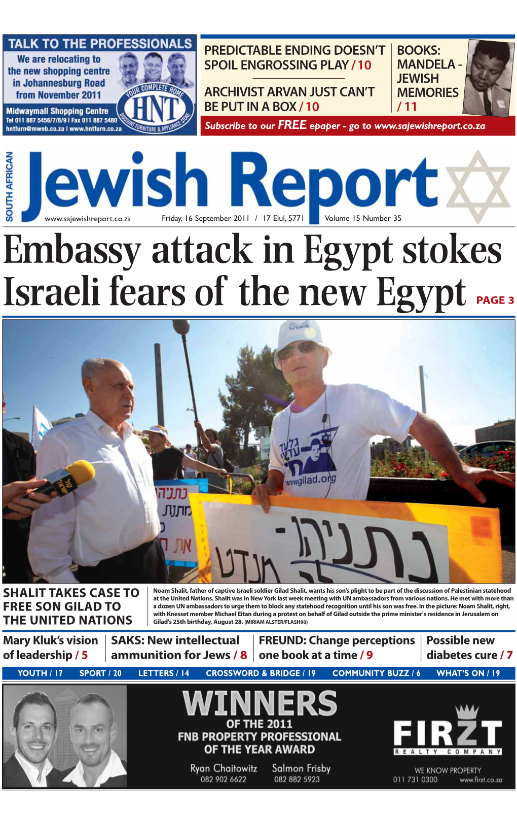 16 September 2011 / 17 Elul, 5771 Volume 15 Number 35 Embassy Attack in Egypt Stokes