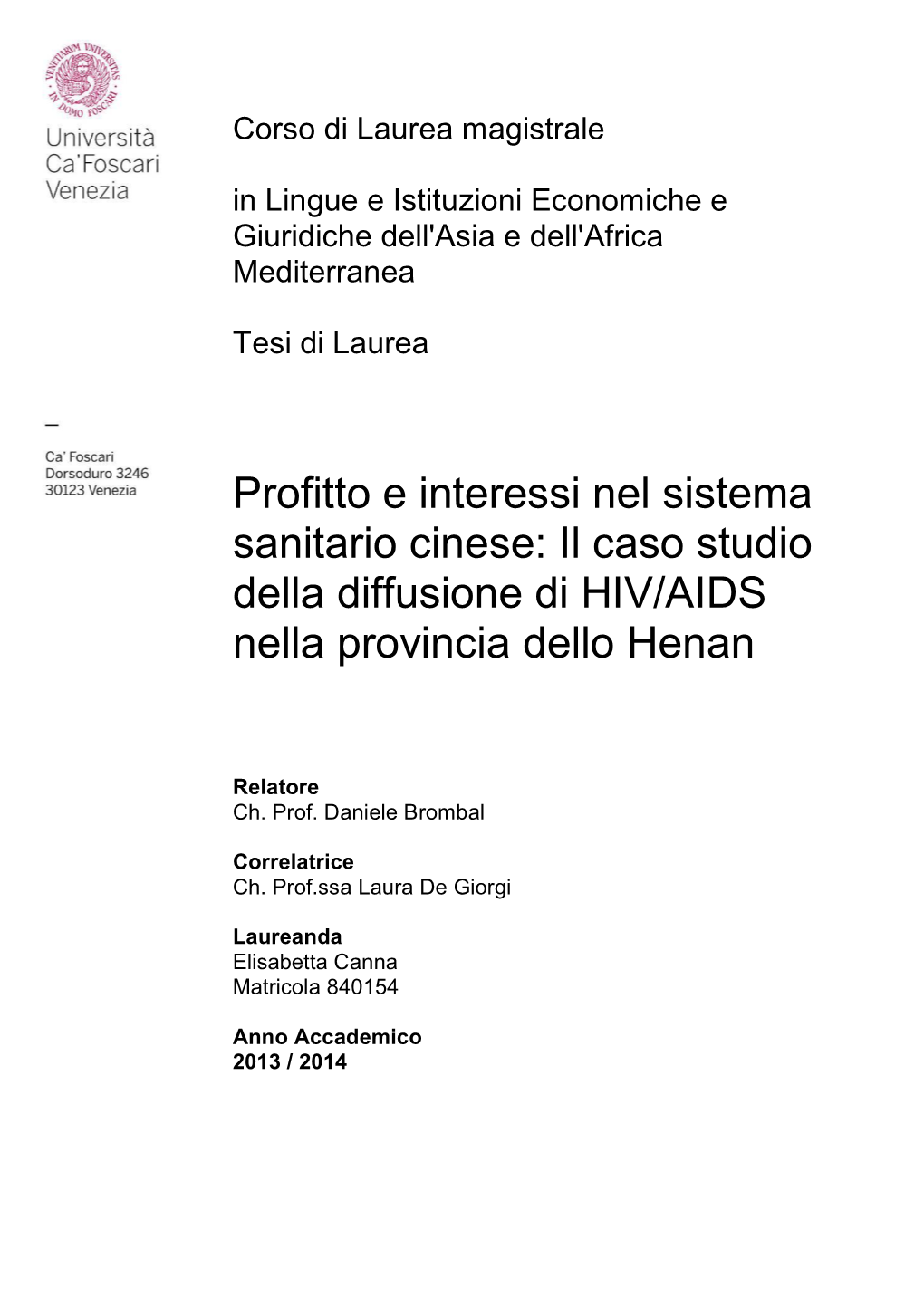 Profitto E Interessi Nel Sistema Sanitario Cinese: Il Caso Studio Della Diffusione Di HIV/AIDS Nella Provincia Dello Henan