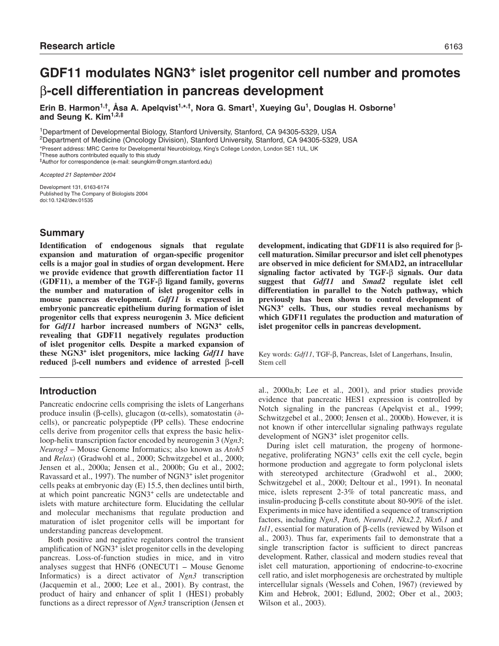 GDF11 Modulates NGN3+ Islet Progenitor Cell Number and Promotes Β-Cell Differentiation in Pancreas Development Erin B