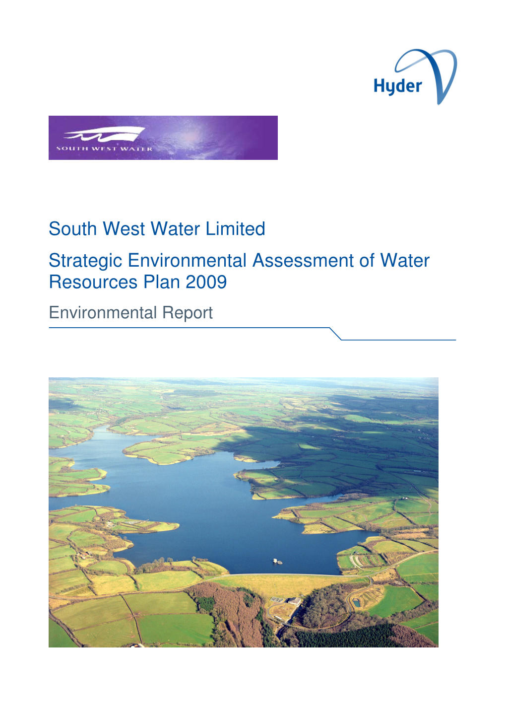 South West Water Limited Strategic Environmental Assessment of Water Resources Plan 2009 Environmental Report