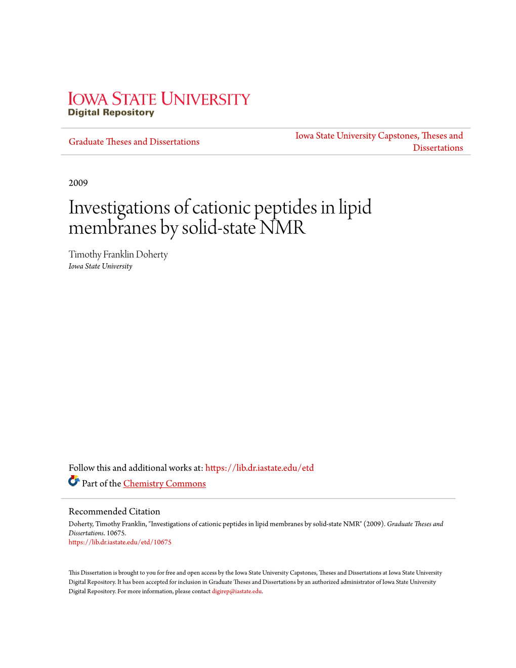 Investigations of Cationic Peptides in Lipid Membranes by Solid-State NMR Timothy Franklin Doherty Iowa State University