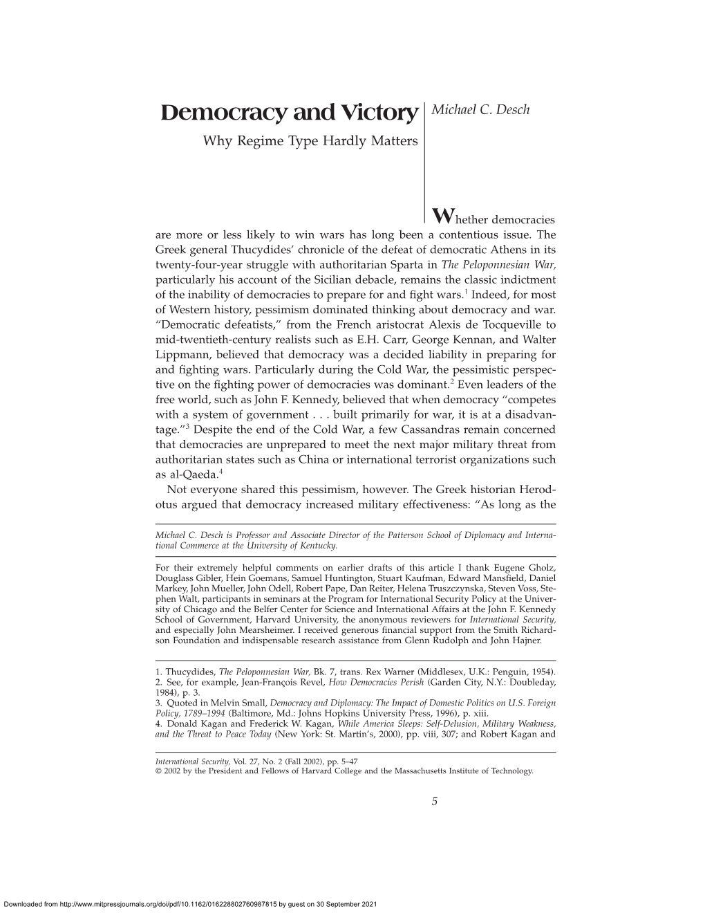 Democracy and Victory Michael C. Desch Why Regime Type Hardly Matters