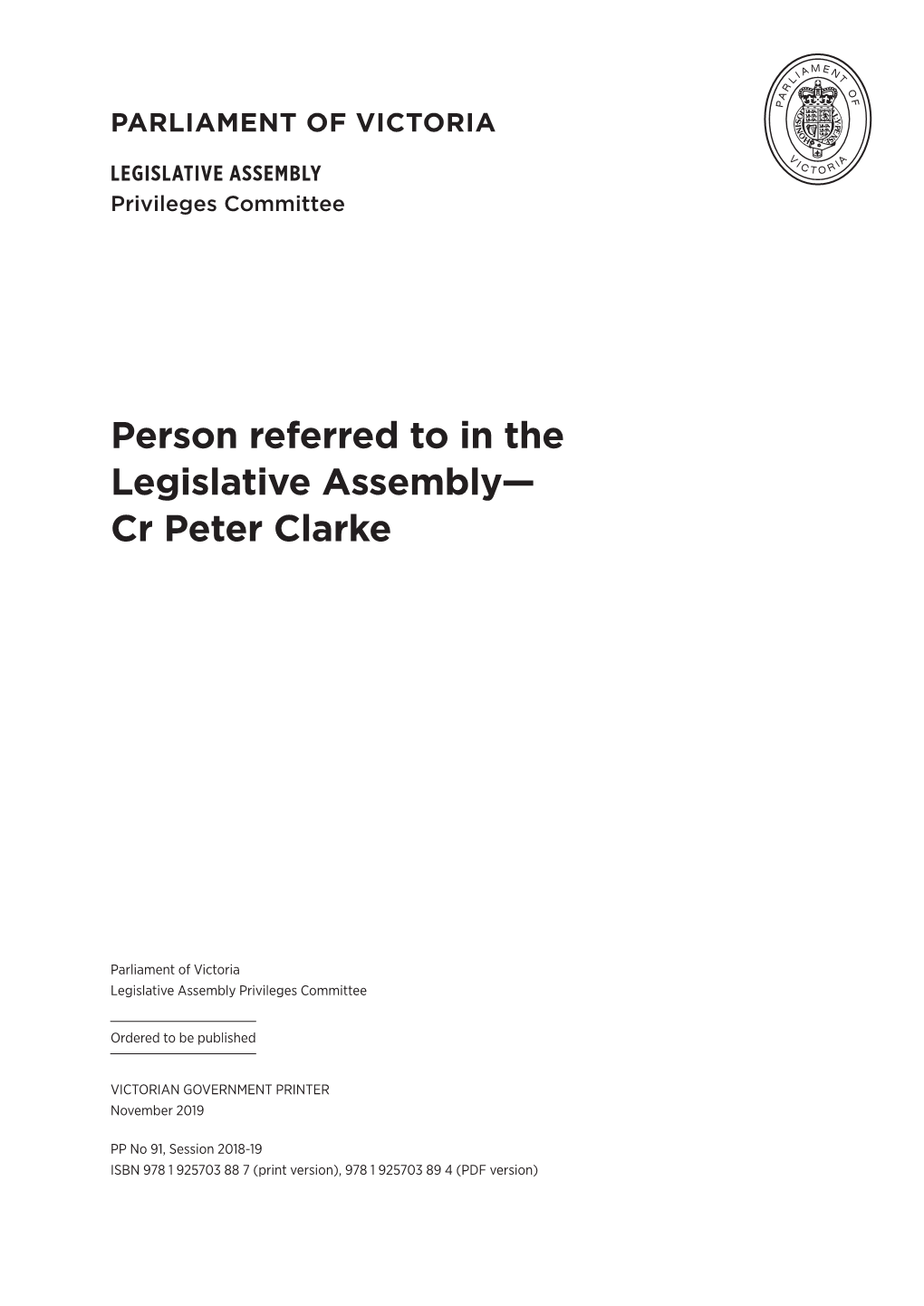 Person Referred to in the Legislative Assembly — Cr Peter Clarke