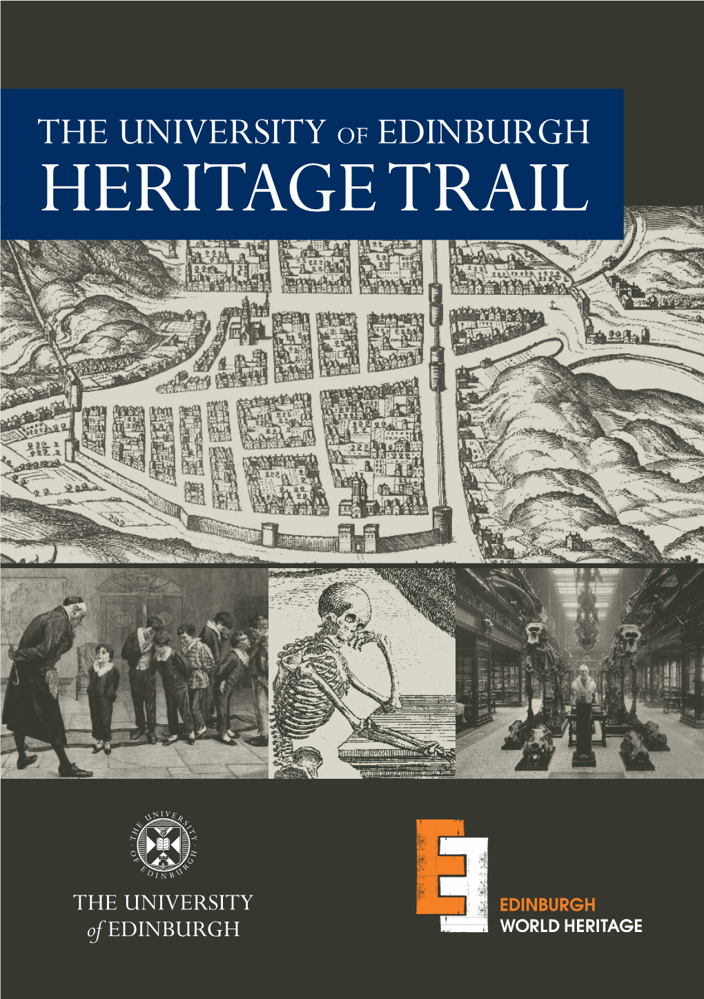 The University of Edinburgh Heritage Trail Welcome