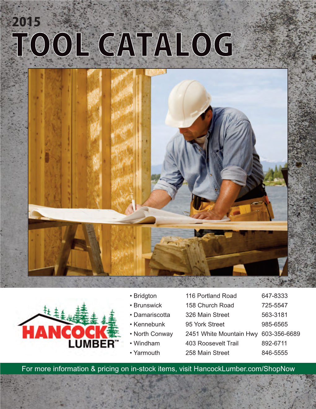 For More Information & Pricing on In-Stock Items, Visit Hancocklumber