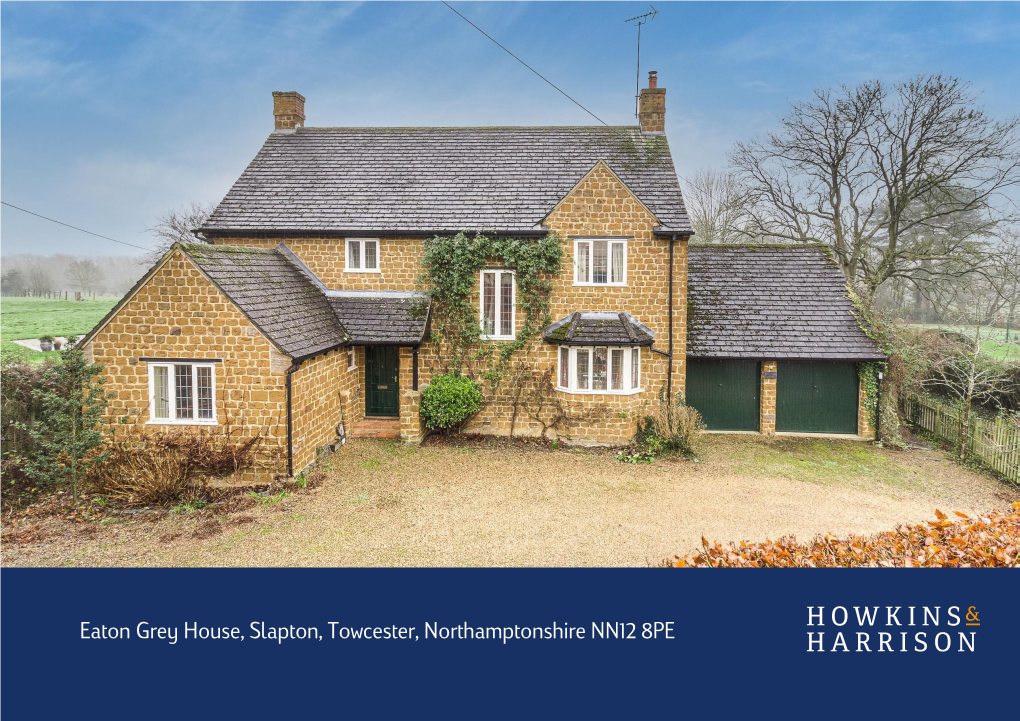 Eaton Grey House, Slapton, Towcester, Northamptonshire NN12 8PE