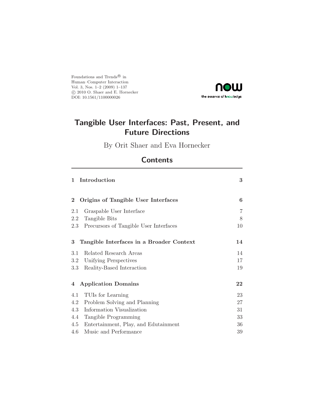 Tangible User Interfaces: Past, Present, and Future Directions by Orit Shaer and Eva Hornecker Contents