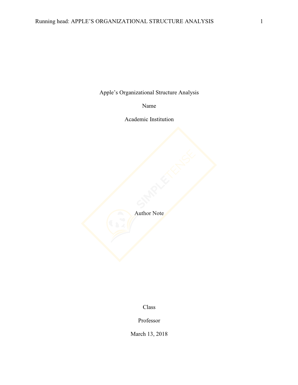 Running Head: APPLE's ORGANIZATIONAL STRUCTURE ANALYSIS 1 Apple's Organizational Structure Analysis Name Academic Institutio