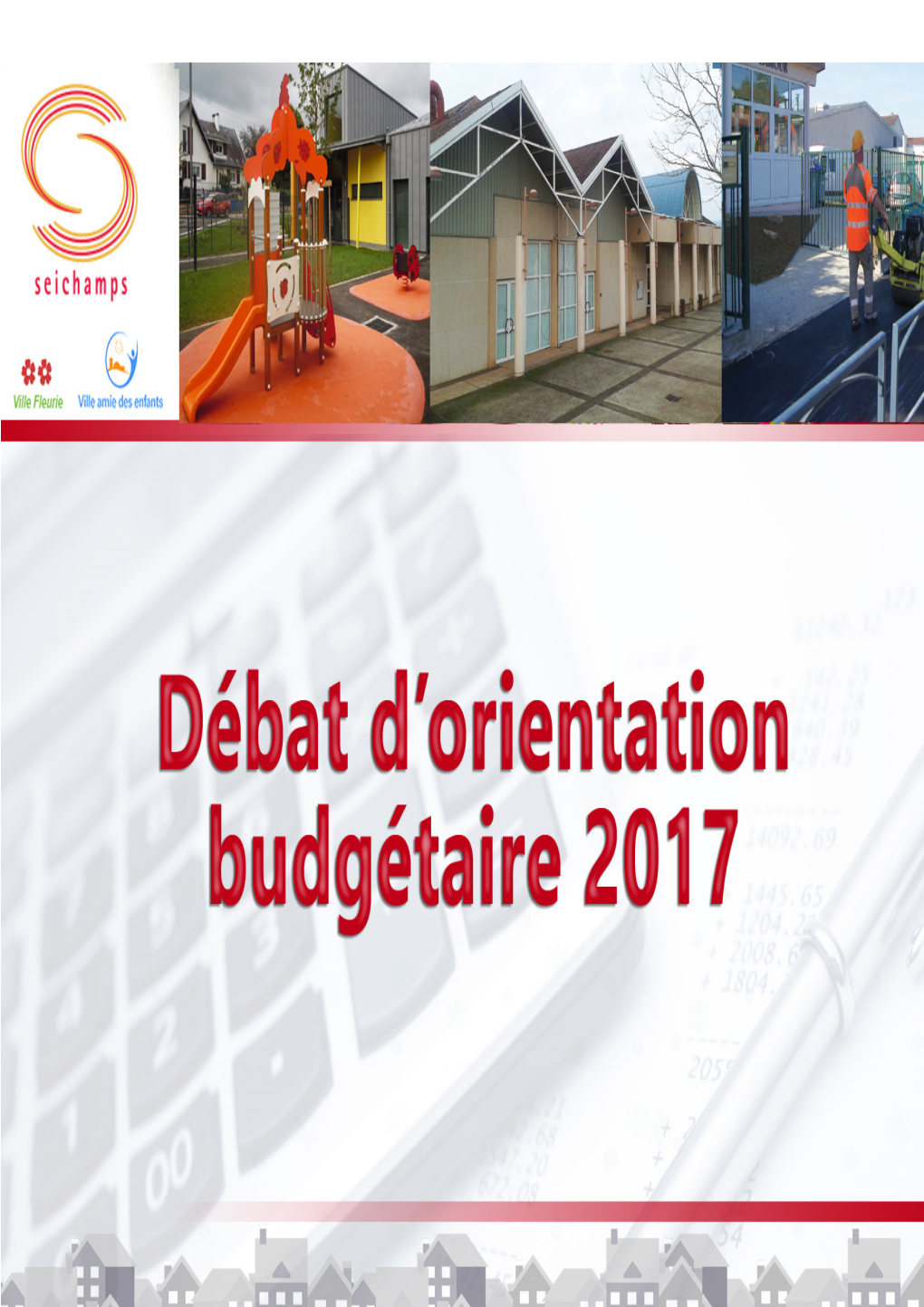 Débat D'orientation Budgétaire 2017 – Ville De Seichamps