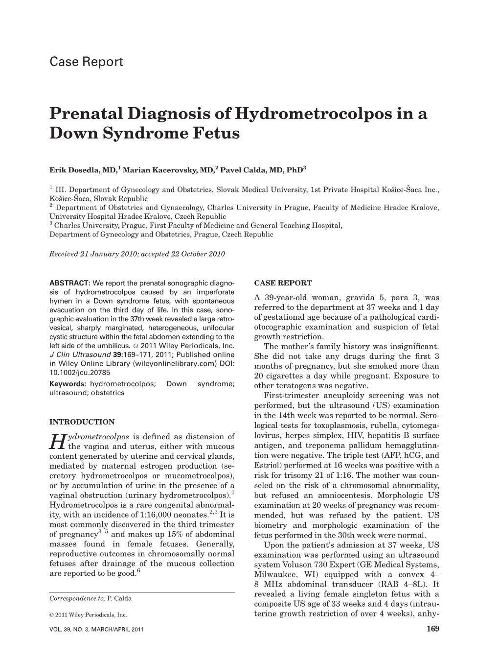 Prenatal Diagnosis of Hydrometrocolpos in a Down Syndrome Fetus