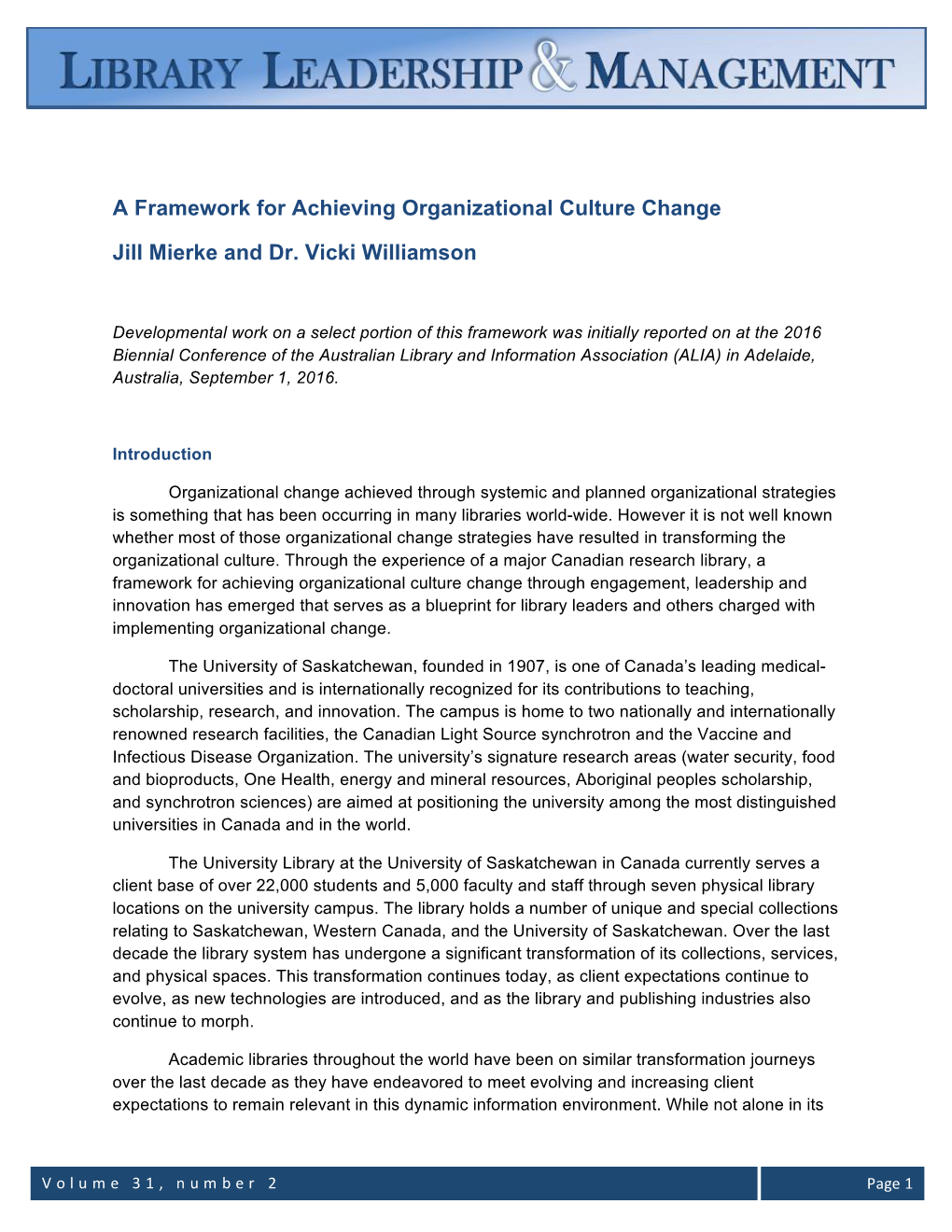 A Framework for Achieving Organizational Culture Change Jill