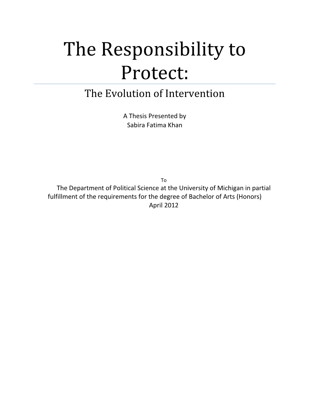 The Responsibility to Protect: the Evolution of Intervention