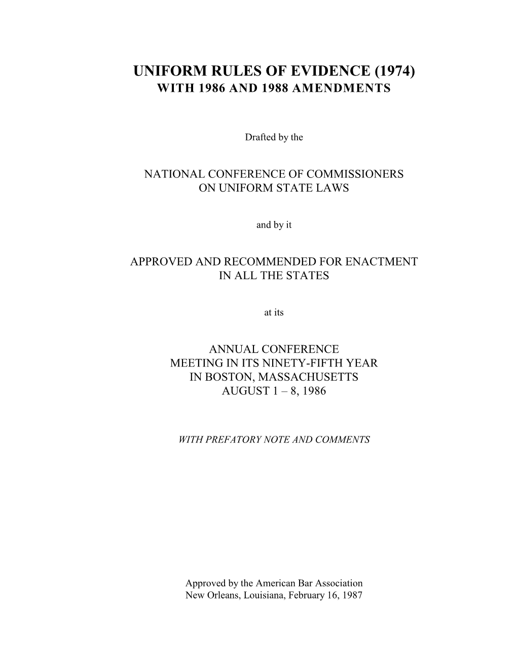 Uniform Rules of Evidence (1974) with 1986 and 1988 Amendments