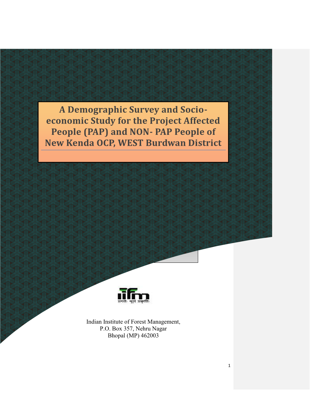 A Demographic Survey and Socio- Economic Study for the Project Affected People