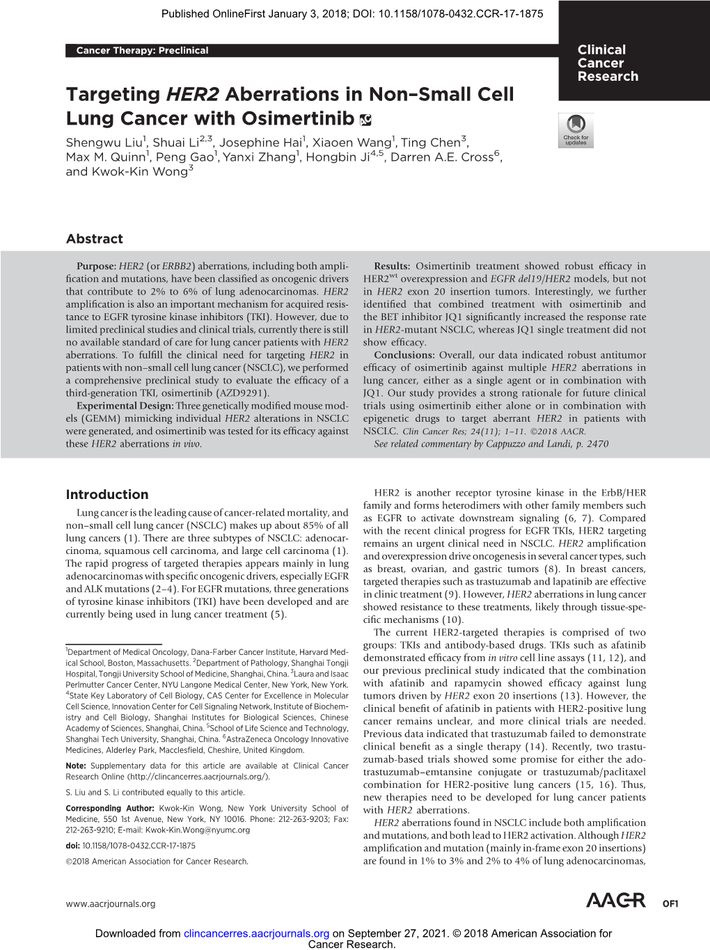 Targeting HER2 Aberrations in Non–Small Cell Lung Cancer with Osimertinib Shengwu Liu1, Shuai Li2,3, Josephine Hai1, Xiaoen Wang1, Ting Chen3, Max M