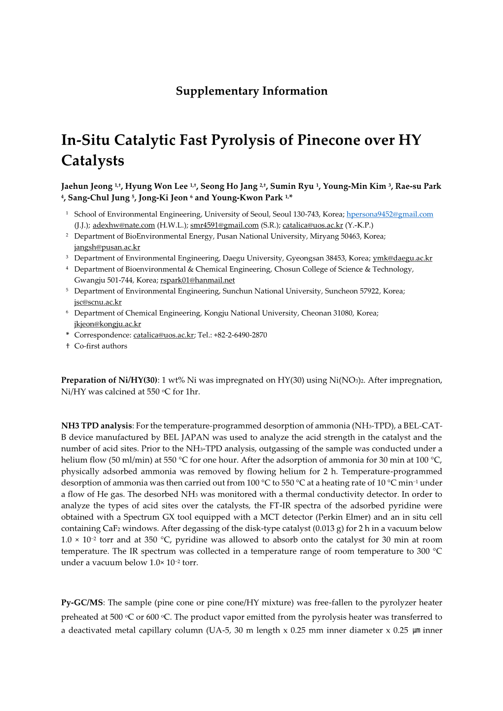 In-Situ Catalytic Fast Pyrolysis of Pinecone Over HY Catalysts