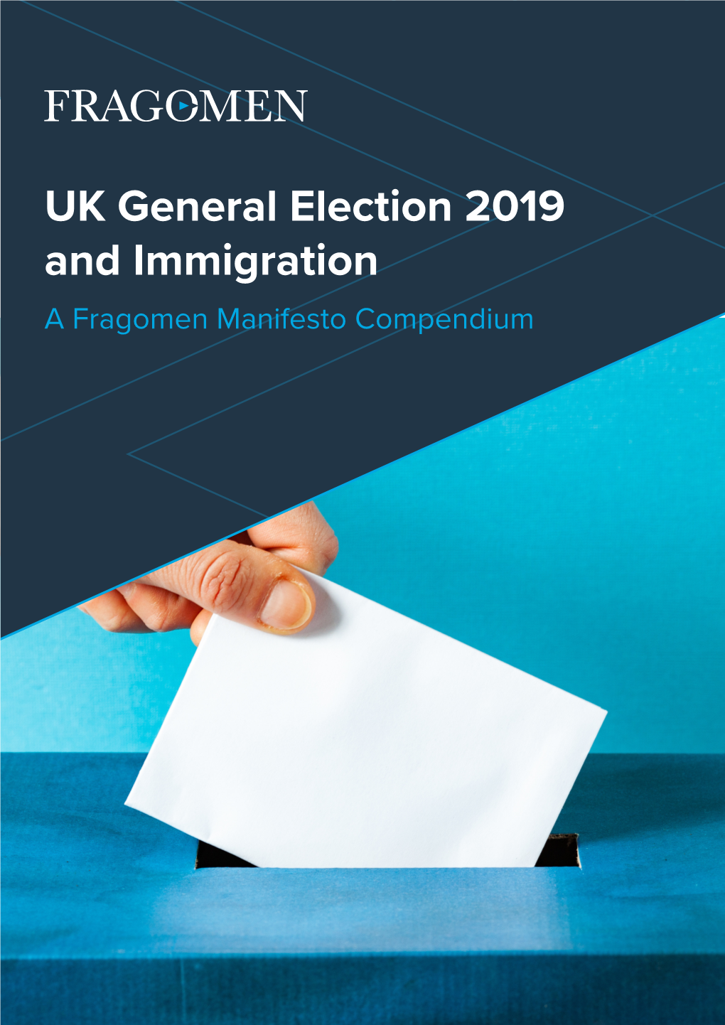 UK General Election 2019 and Immigration a Fragomen Manifesto Compendium