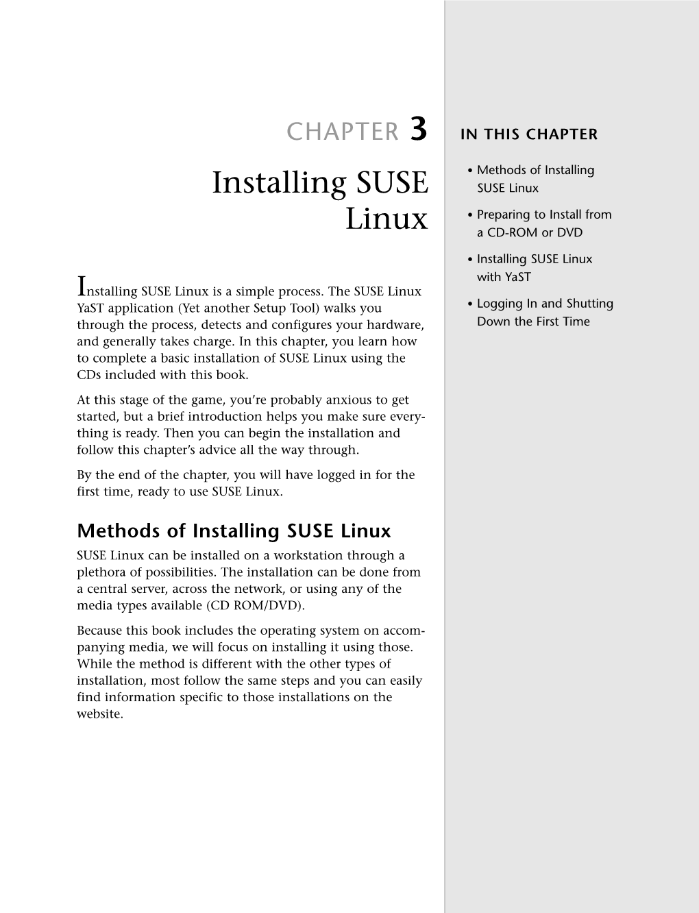 Installing SUSE Linux with Yast Installing SUSE Linux Is a Simple Process