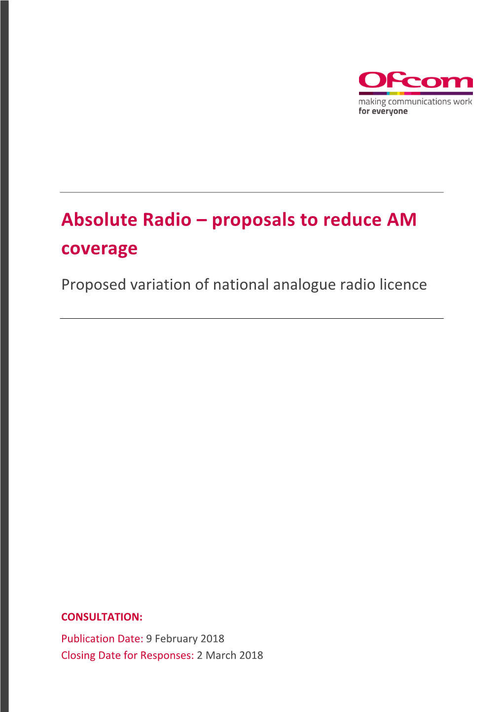 Absolute Radio – Proposals to Reduce AM Coverage Proposed Variation of National Analogue Radio Licence