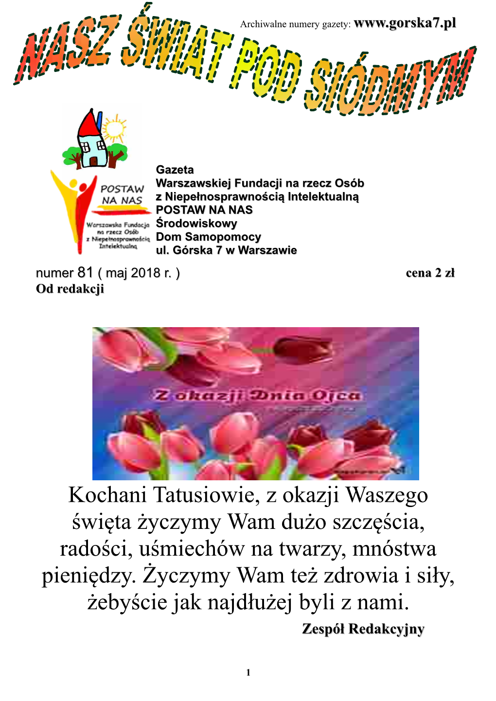 Kochani Tatusiowie, Z Okazji Waszego Święta Życzymy Wam Dużo Szczęścia, Radości, Uśmiechów Na Twarzy, Mnóstwa Pieniędzy