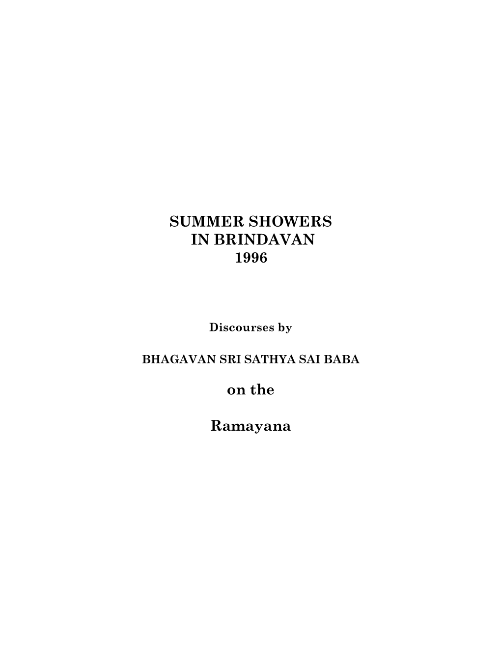 SUMMER SHOWERS in BRINDAVAN 1996 on the Ramayana