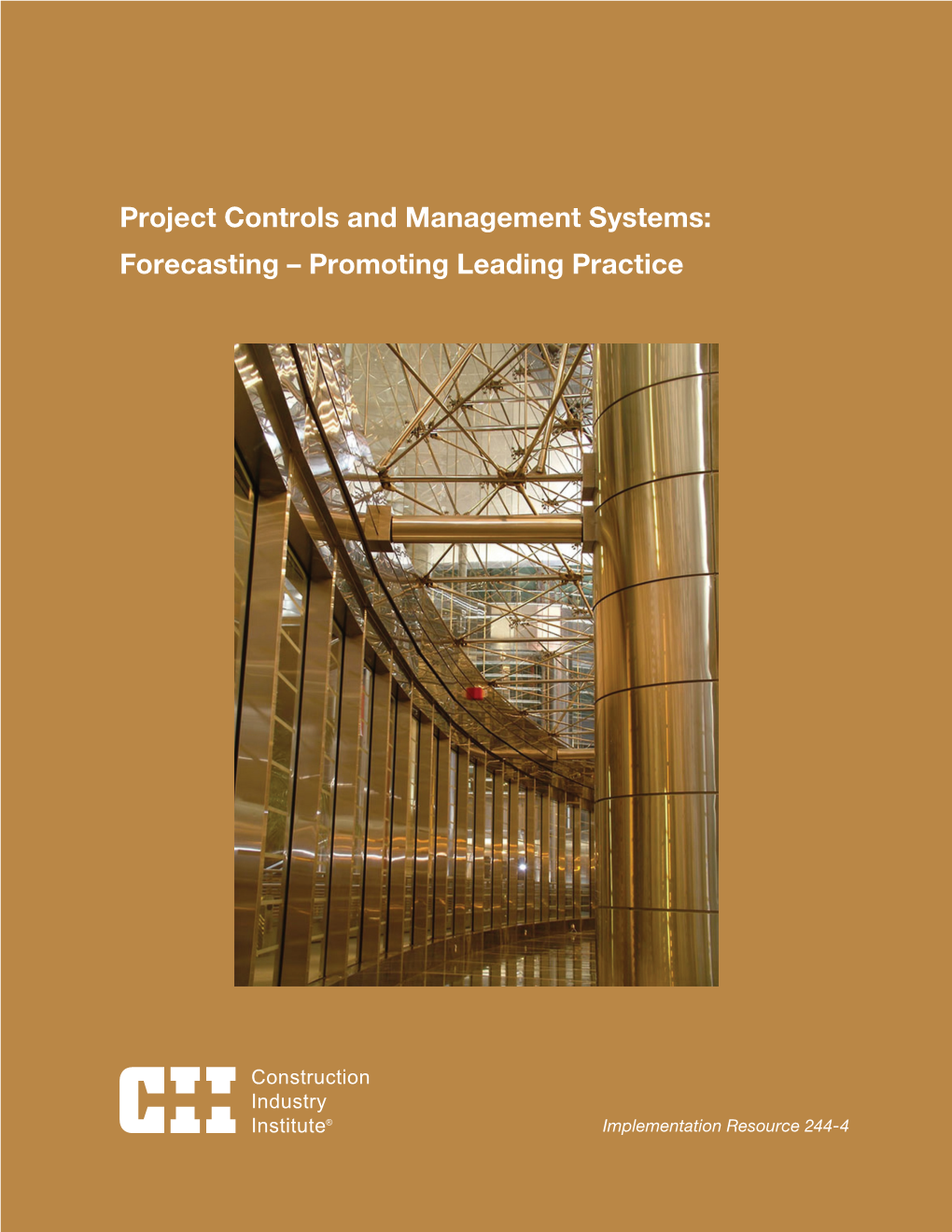 Project Controls and Management Systems: Forecasting – Promoting Leading Practice