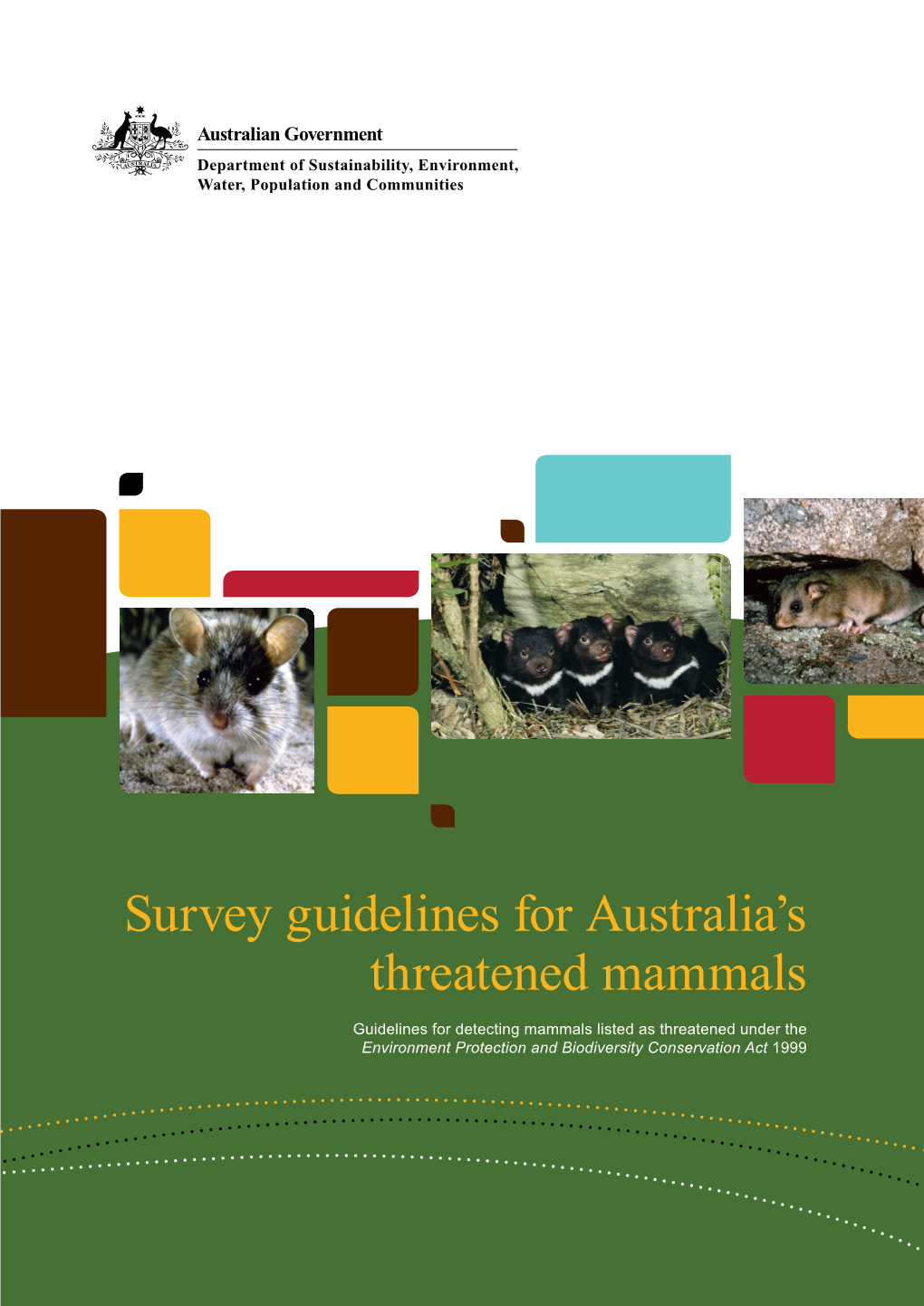 Survey Guidelines for Australia's Threatened Mammals