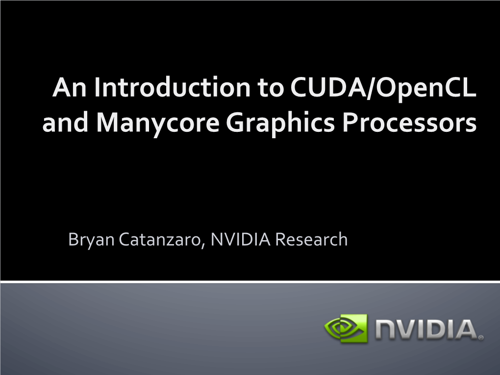 An Introduction to CUDA/Opencl and Manycore Graphics Processors