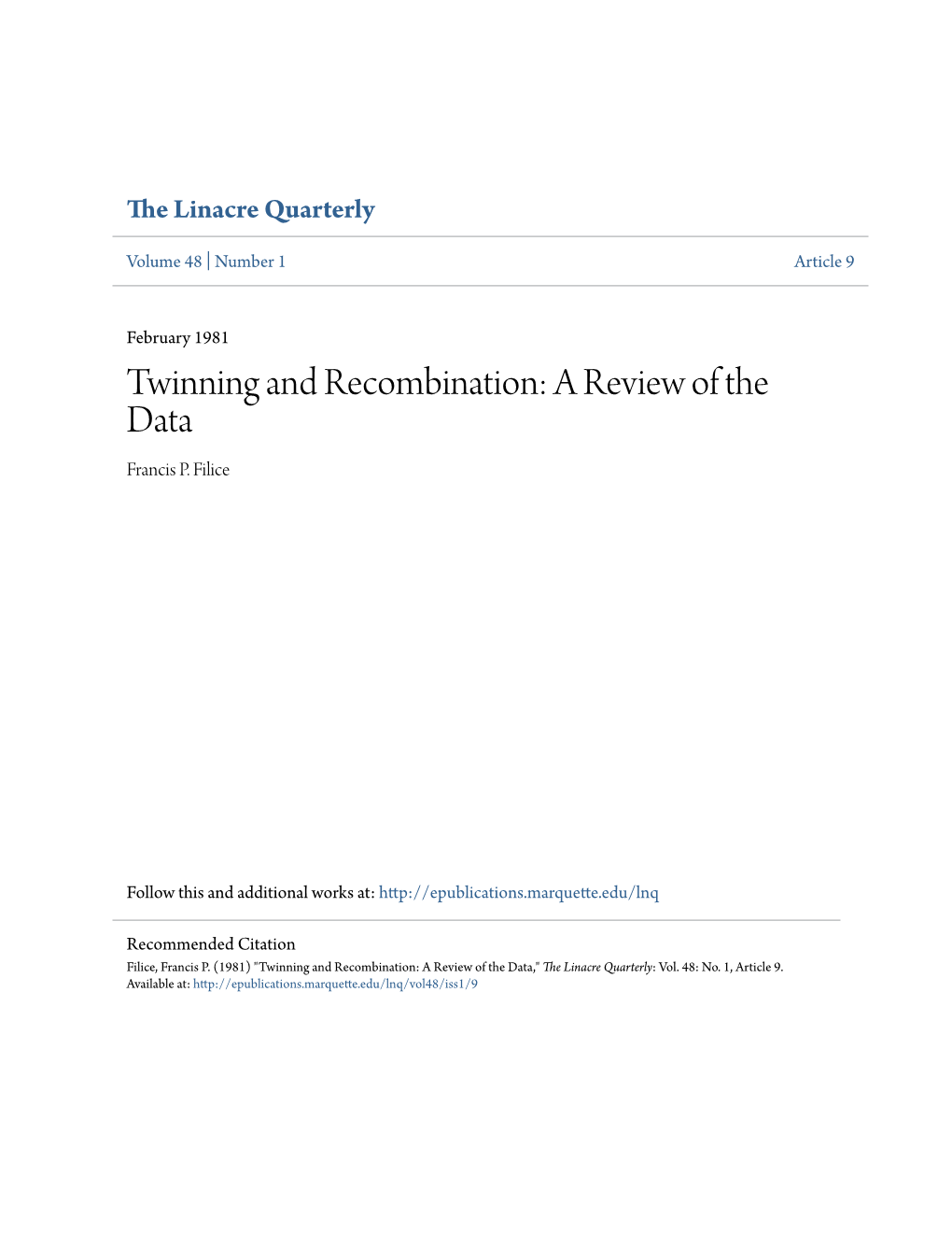 Twinning and Recombination: a Review of the Data Francis P