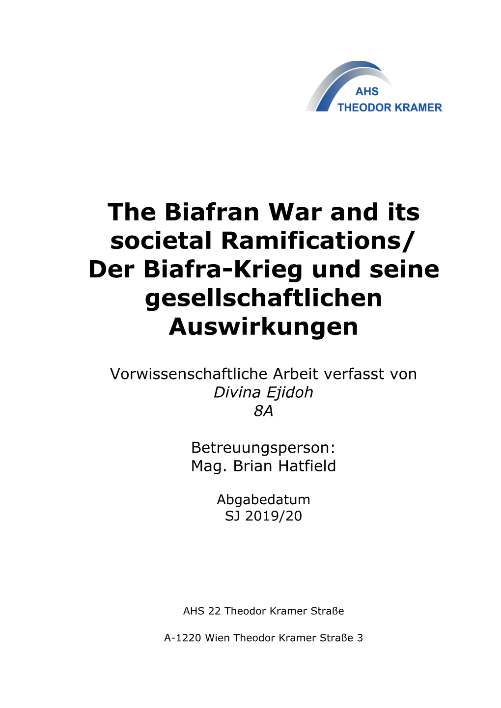 The Biafran War and Its Societal Ramifications/ Der Biafra-Krieg Und Seine Gesellschaftlichen Auswirkungen