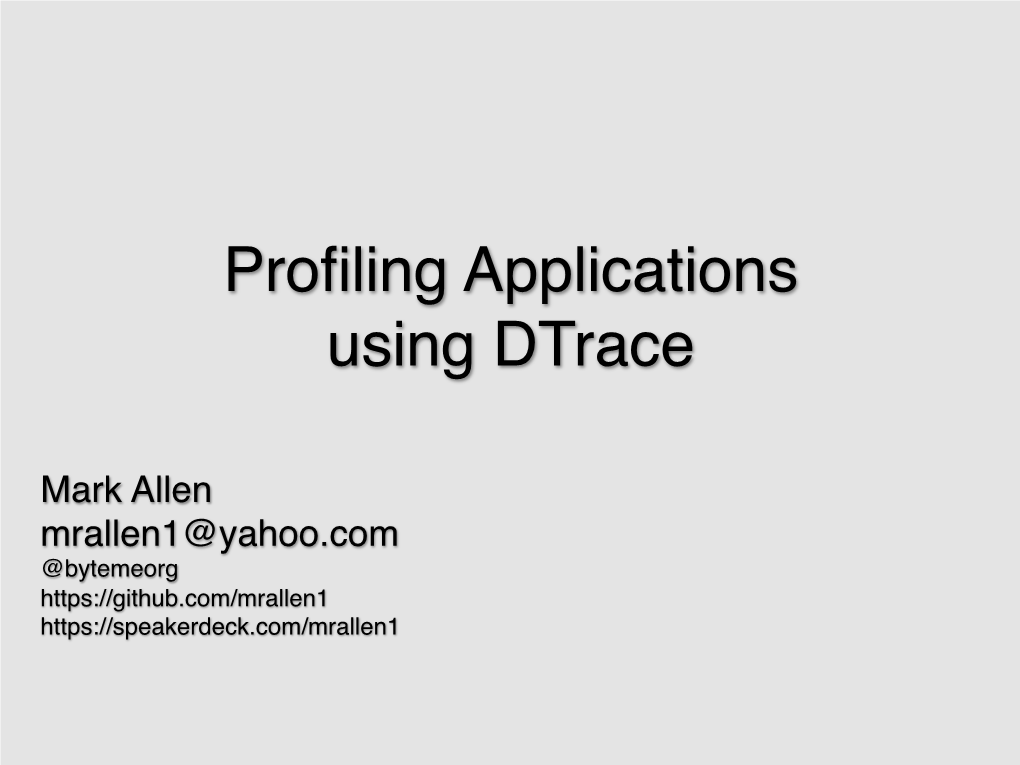 Profiling Applications Using Dtrace